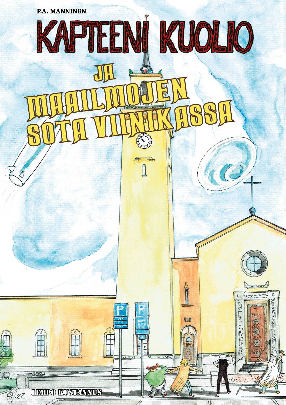 Kapteeni Kuolio ja maailmojen sota Viinikassa sarjakuva-albumin kansi